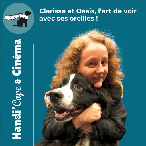 Vignette de l'épisode 8 de Handi'Cape & Cinéma consacré à Clarisse, Oasis et leur passion pour le cinéma sonore.