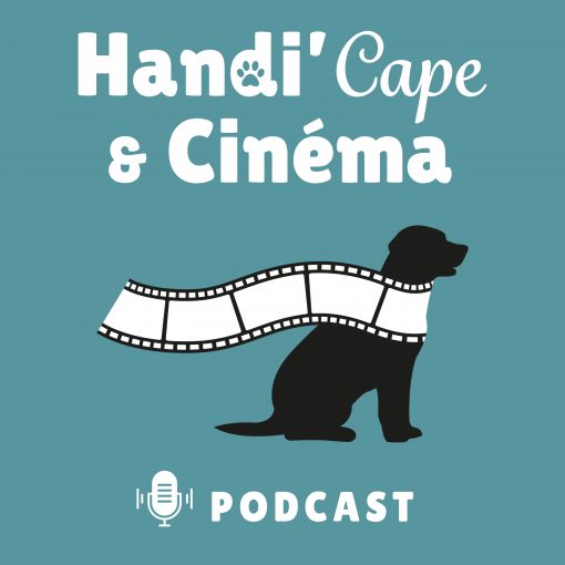 Couverture du podcast Handi'Cape & Cinéma : silhouette noire d'un chien traversée par une pellicule de cinéma sur fond bleu turquoise.
